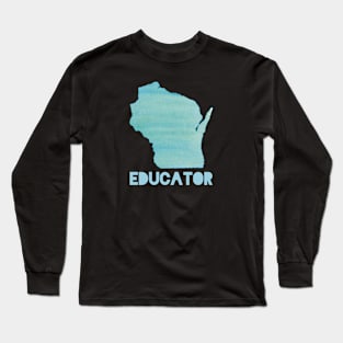 Wisconsin Educator Long Sleeve T-Shirt